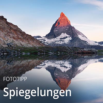 Fototipp Spiegelungen
